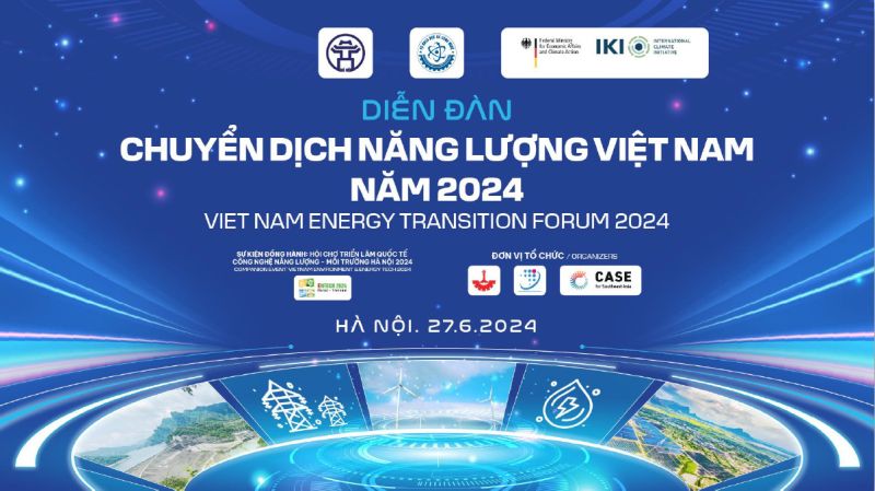 the “Viet Nam Energy Transition Forum 2024” will be held within the framework of the International Exhibition of Environment and Energy Technology (ENTECH HANOI 2024).